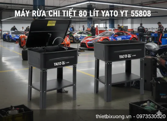 YATO YT-55808 – Máy Rửa Chi Tiết 80L Chuyên Dụng Cho Gara Ô Tô