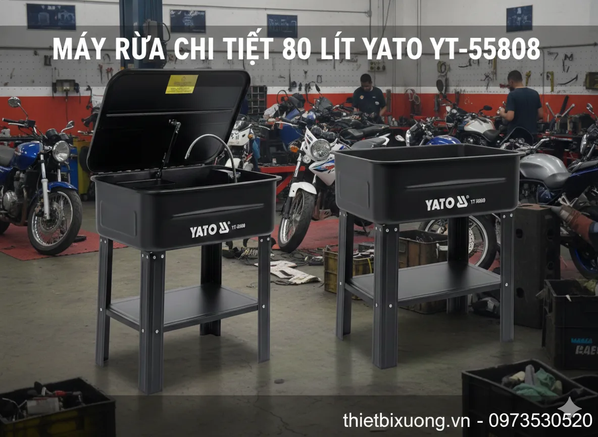 Máy Rửa Chi Tiết Cơ Khí 80 Lít YATO YT-55808 – Bền Bỉ, Dễ Vận Hành